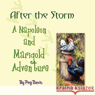 After the Storm: A Napoleon and Marigold Adventure Peg Davis 9781608602223 Strategic Book Publishing - książka