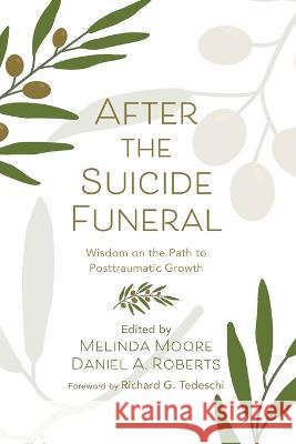 After the Suicide Funeral Moore, Melinda 9781666748666 Resource Publications (CA) - książka