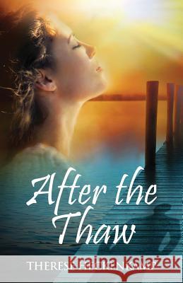 After the Thaw Therese Heckenkamp 9780996805704 Ivory Tower Press - książka