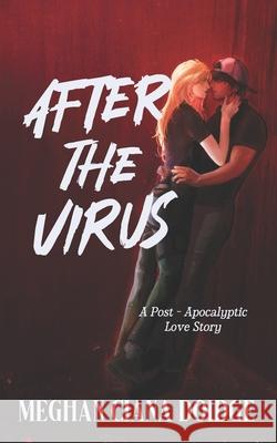 After the Virus MS Meghan Ciana Doidge 9780987685186 Old Man in the Crosswalk Productions - książka