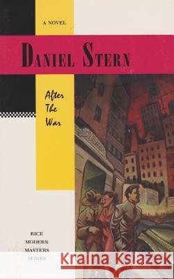 After the War Daniel Stern Elie Wiesel 9780892633326 Rice University Press - książka