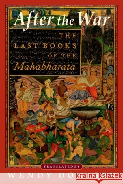 After the War: The Last Books of the Mahabharata Doniger, Wendy 9780197553398 OUP USA - książka