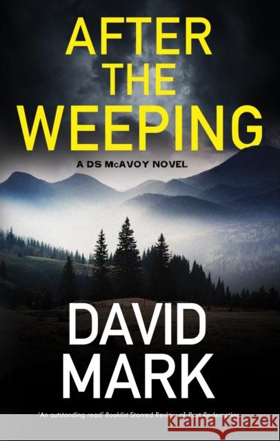 After the Weeping David Mark 9781448315345 Severn House - książka
