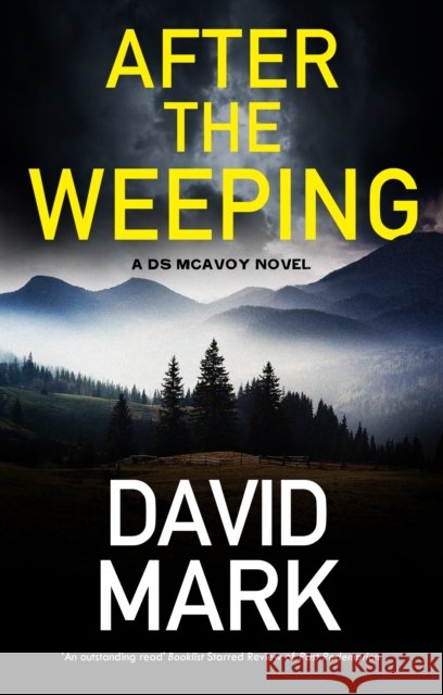 After the Weeping David Mark 9781448318841 Severn House - książka