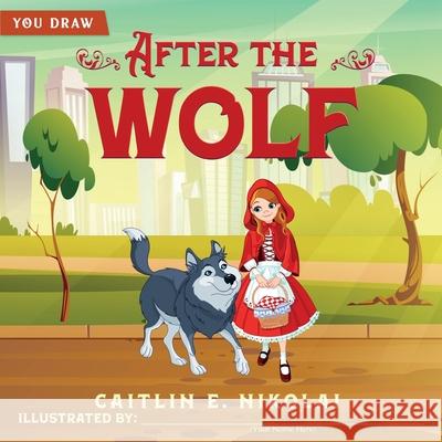 After the Wolf Caitlin Nikolai 9781969125010 Boom Bam Boom Publishing - książka
