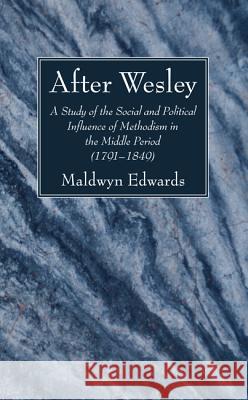 After Wesley Maldwyn Edwards 9781625642776 Wipf & Stock Publishers - książka