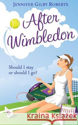 After Wimbledon Jennifer Gilby Roberts 9781494312602 Createspace - książka