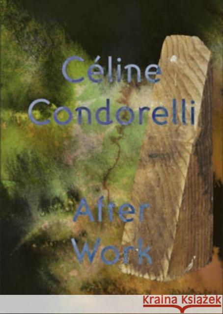 After Work: Cline Condorelli Celine Condorelli 9781838123260 University of Edinburgh Talbot Rice Gallery - książka