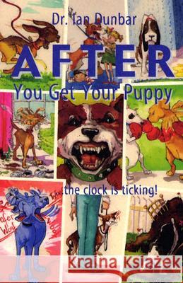 After You Get Your Puppy Ian Dunbar 9781888047011 James & Kenneth Publishers - książka