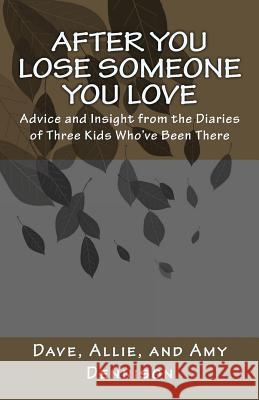 After You Lose Someone You Love Dennison 9781575421698 Free Spirit Publishing - książka