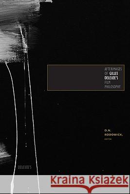 Afterimages of Gilles Deleuze's Film Philosophy D. N. Rodowick 9780816650064 University of Minnesota Press - książka