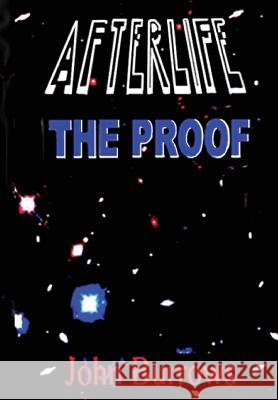 Afterlife - The Proof John Burrows 9781326204792 Lulu.com - książka