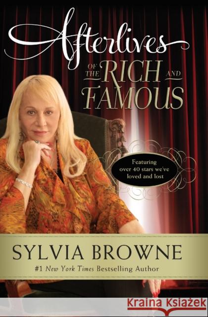 Afterlives of the Rich and Famous Sylvia Browne 9780061966804 HarperOne - książka