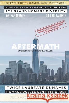Aftermath: Business after THE GREAT PAUSE Eric Lacoste Bak Nguyen 9781989536384 Ba Khoa Nguyen - książka