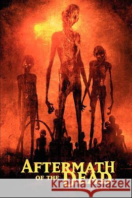 Aftermath of the Dead Gregory Smith 9780595359349 iUniverse - książka