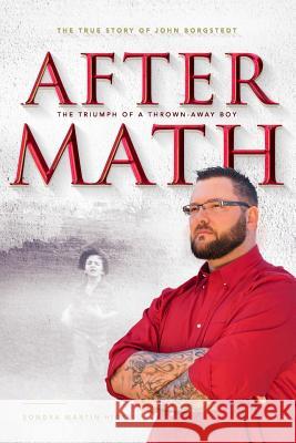 Aftermath: The Triumph of a Thrown Away Boy Sondra Martin Hicks 9781530809448 Createspace Independent Publishing Platform - książka