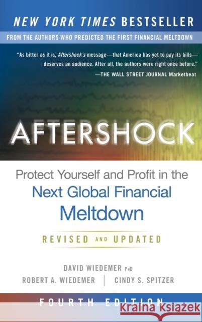 Aftershock: Protect Yourself and Profit in the Next Global Financial Meltdown Wiedemer, David 9781119118503 John Wiley & Sons - książka