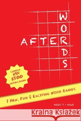 Afterwords: 7 New, Fun & Exciting Word Games Ken Rand 9781664124912 Xlibris Us - książka