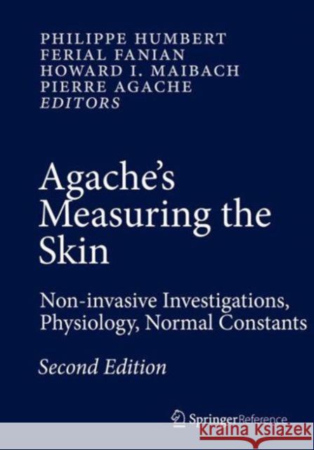 Agache's Measuring the Skin: Non-Invasive Investigations, Physiology, Normal Constants Humbert, Philippe 9783319323817 Springer - książka