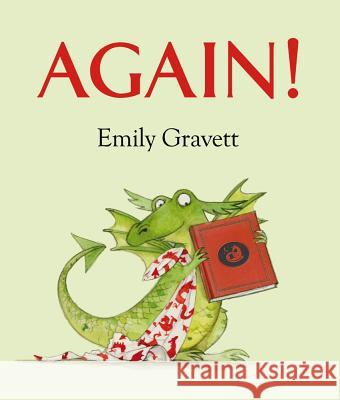 Again! Emily Gravett Emily Gravett 9781442452312 Simon & Schuster Books for Young Readers - książka