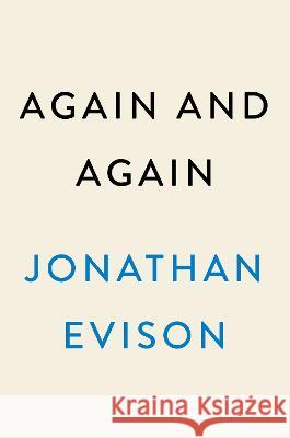 Again and Again Jonathan Evison 9780593184158 Dutton - książka