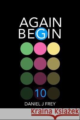 Again Begin 10: The Wake Matthew Daniel Frey Daniel John Frey 9781983229190 Independently Published - książka