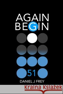 Again Begin 51: Stairway of Stars Frey, Matthew Daniel 9798530149849 Independently published - książka