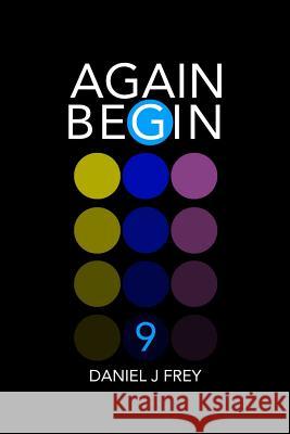 Again Begin 9: Strange Tidings Matthew Daniel Frey Daniel John Frey 9781983156571 Independently Published - książka