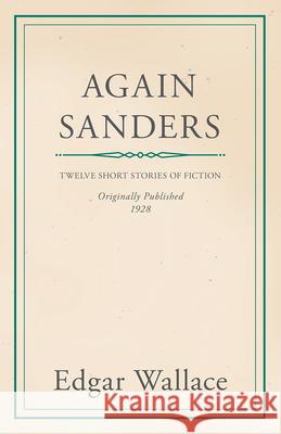 Again Sanders Edgar Wallace 9781446520949 Read Books - książka