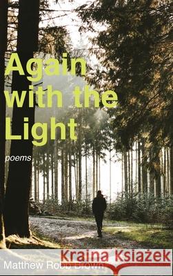 Again with the Light Matthew Robb Brown 9781725264526 Resource Publications (CA) - książka