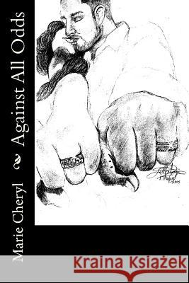 Against All Odds Marie Cheryl 9781500575038 Createspace - książka