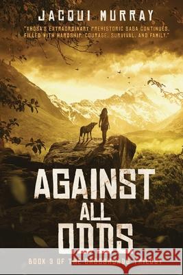 Against All Odds Jacqui Murray 9781942101444 Structured Learning LLC - książka