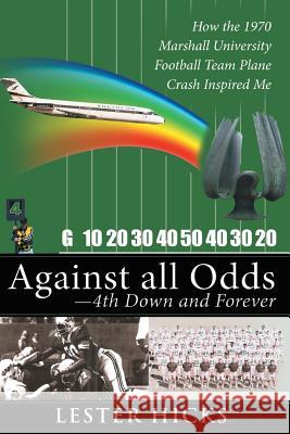 Against all odds: 4th Down and Forever Hicks, Lester Brian 9781511841566 Createspace - książka