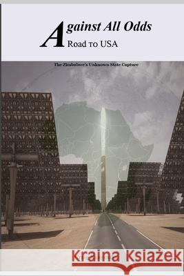 Against All Odds: A road to USA Apadana Group Craig Kanyemba 9780620846097 Amazon Digital Services LLC - KDP Print US - książka