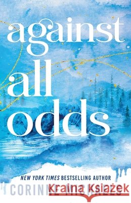 Against All Odds (Standard Edition) Corinne Michaels 9781464253225 Sourcebooks Casablanca - książka