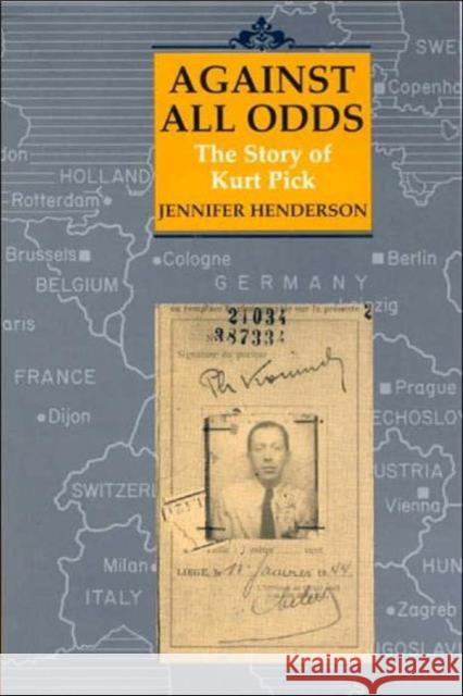 Against All Odds: Story of Kurt Pick Henderson, Jennifer 9781860642524 I. B. Tauris & Company - książka