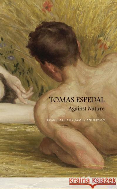 Against Nature: The Notebooks James Anderson 9781803090535 CHICAGO UNIVERSITY PRESS - książka