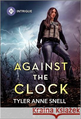 Against the Clock Tyler Anne Snell 9781335690524 Harlequin Intrigue - książka