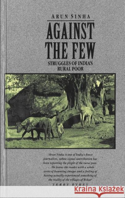 Against the Few Sinha, Arun 9780862327194 ZED BOOKS LTD - książka