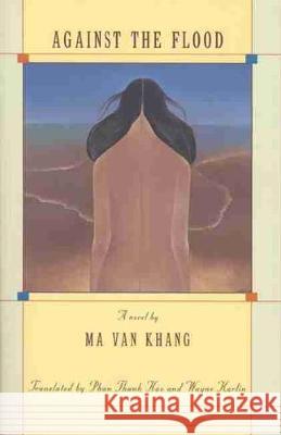 Against the Flood Ma Va Phan Thanh Hao Wayne Karlin 9781880684672 Curbstone Press - książka