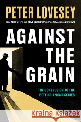 Against the Grain Peter Lovesey 9781641296151 Soho Crime - książka