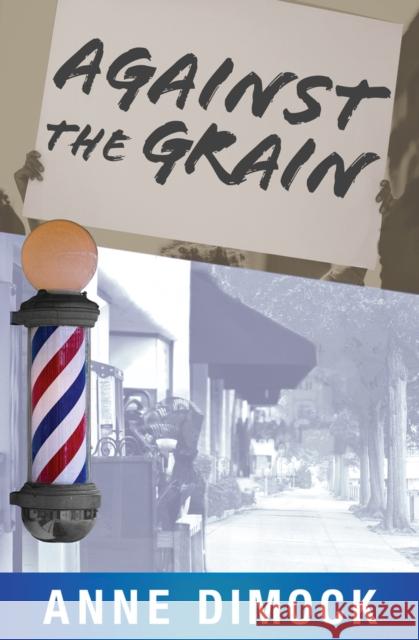 Against the Grain Anne Dimock 9781954907027 Woodhall Press - książka