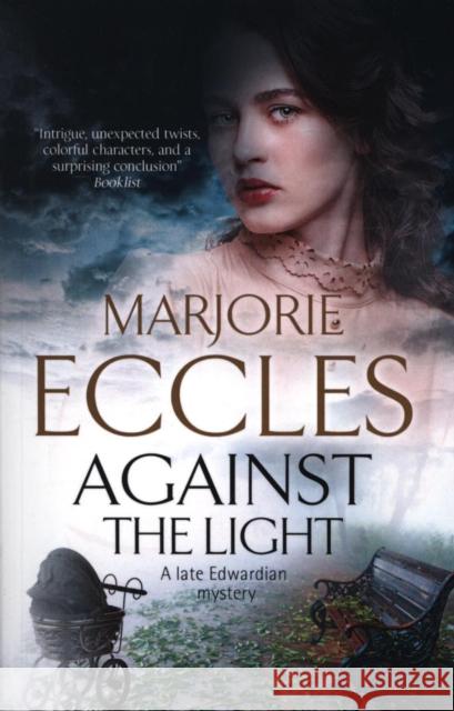 Against the Light Eccles, Marjorie 9781847517241 Canongate Books - książka