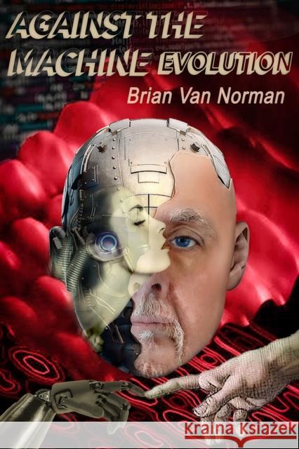 Against the Machine Brian Norman 9781771838443 Guernica Editions,Canada - książka