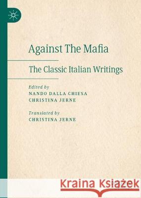 Against The Mafia: The Classic Italian Writings Fernando Dalla Chiesa Christina Jerne 9783031296192 Palgrave MacMillan - książka