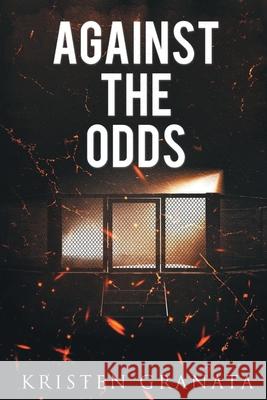 Against the Odds Kristen Granata 9781963533118 Kristen Granata - książka