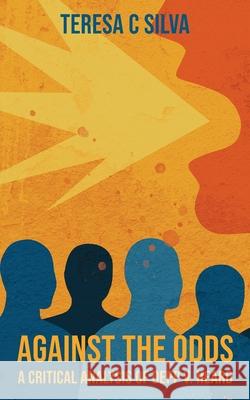 Against the Odds: A Critical Analysis of Depp v. Heard Teresa C. Silva 9781835841815 Rowanvale Books Ltd - książka