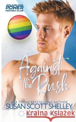 Against the Rush Susan Scott Shelley Chantal Mer  9798223410485 Susan Scott Shelley - książka