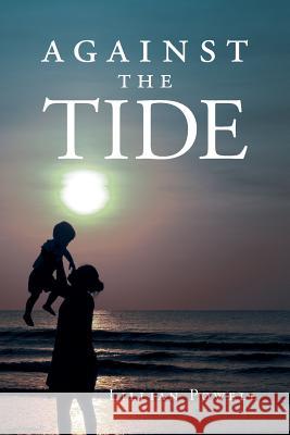 Against the Tide Lillian Powell 9781683488491 Page Publishing, Inc. - książka