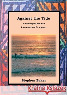 Against the Tide Stephen Baker 9781912416424 TSL Publications - książka
